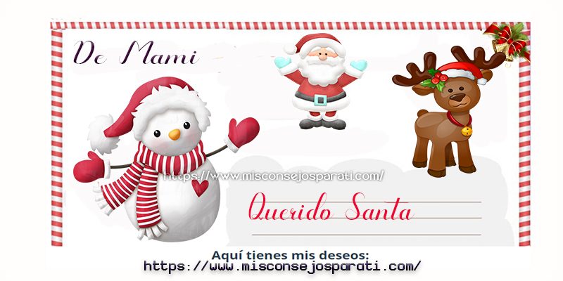 Mi mamá le escribió a Santa.