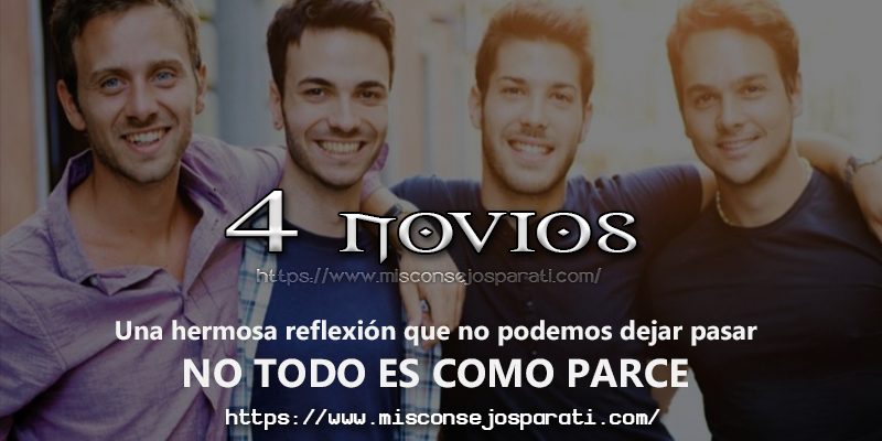 Mis cuatro novios.