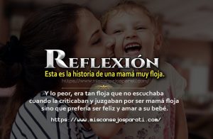 Esta es la historia de una mamá muy floja.