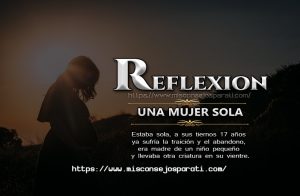 Una mujer sola, reflexión.
