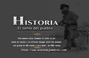 El tonto del pueblo.