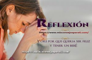 Y ore por que queria ser feliz y tener un bebé.