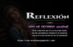 Hoy he decidido amarme.