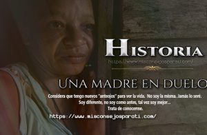Historia de una mamá guerrera.