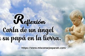 Carta de un ángel a su papá en la tierra.