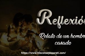 Relato de un hombre casado.