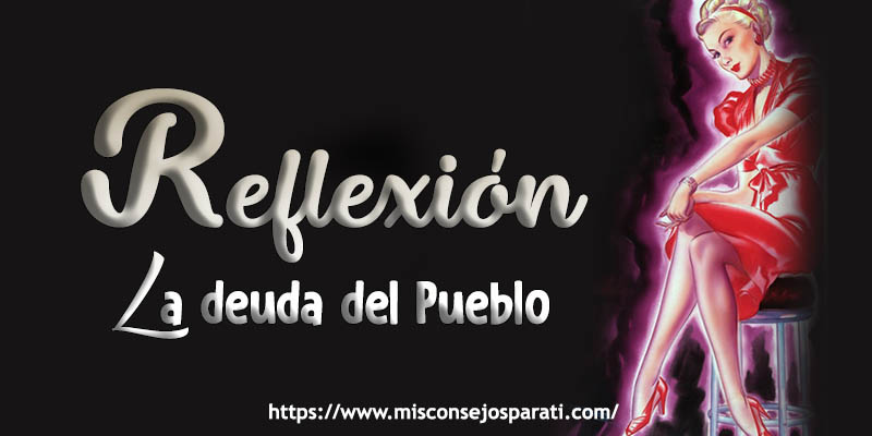 La deuda del pueblo.