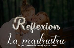 Reflexión la madrastra.