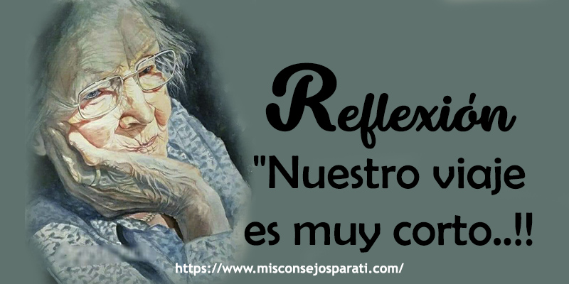 Nuestro viaje es muy corto.