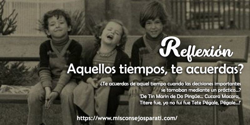 Aquellos tiempos, te acuerdas?