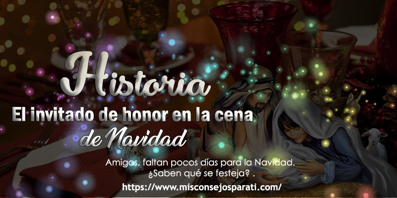 El invitado de honor en la cena de Navidad.