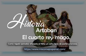 Artabán, el cuarto rey mago.