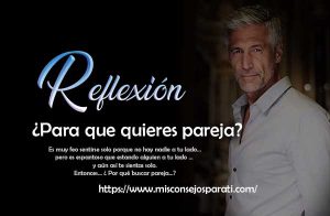 ¿Para que quieres pareja?