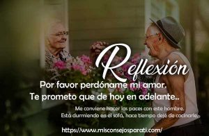 Por favor perdóname mi amor. Te prometo que de hoy en adelante.