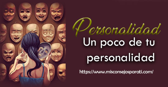 Un poco de tu personalidad