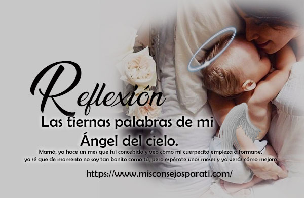 Las tiernas palabras de mi ángel del cielo.