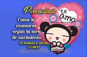 Cómo te enamoras según tu mes de nacimiento.