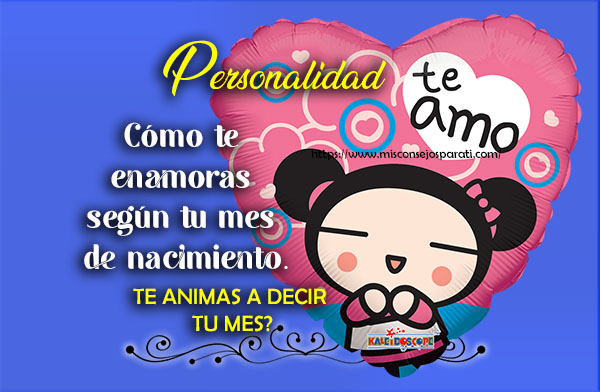 Cómo te enamoras según tu mes de nacimiento.
