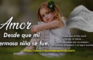 Desde que mi hermosa niña se fue.