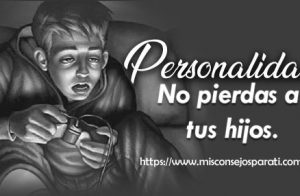 No pierdas a tus hijos.