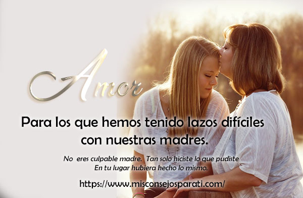 Para los que hemos tenido lazos difíciles con nuestras madres.