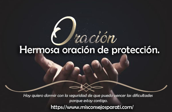 Hermosa oración de protección.