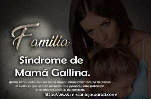 Síndrome de Mamá Gallina.