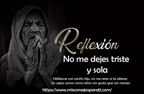 No me dejes triste y sola.