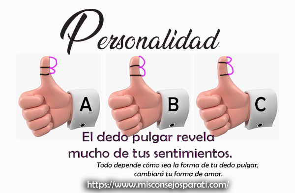 El dedo pulgar revela mucho de tus sentimientos.