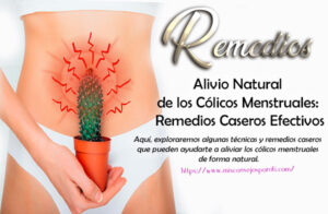 Alivio Natural de los Cólicos Menstruales: Remedios Caseros Efectivos