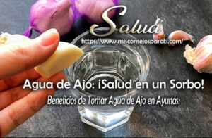 Agua de Ajo: ¡Salud en un Sorbo!