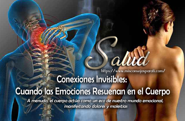 Conexiones Invisibles: Cuando las Emociones Resuenan en el Cuerpo